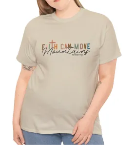 Faith Can Move Mountains Tee