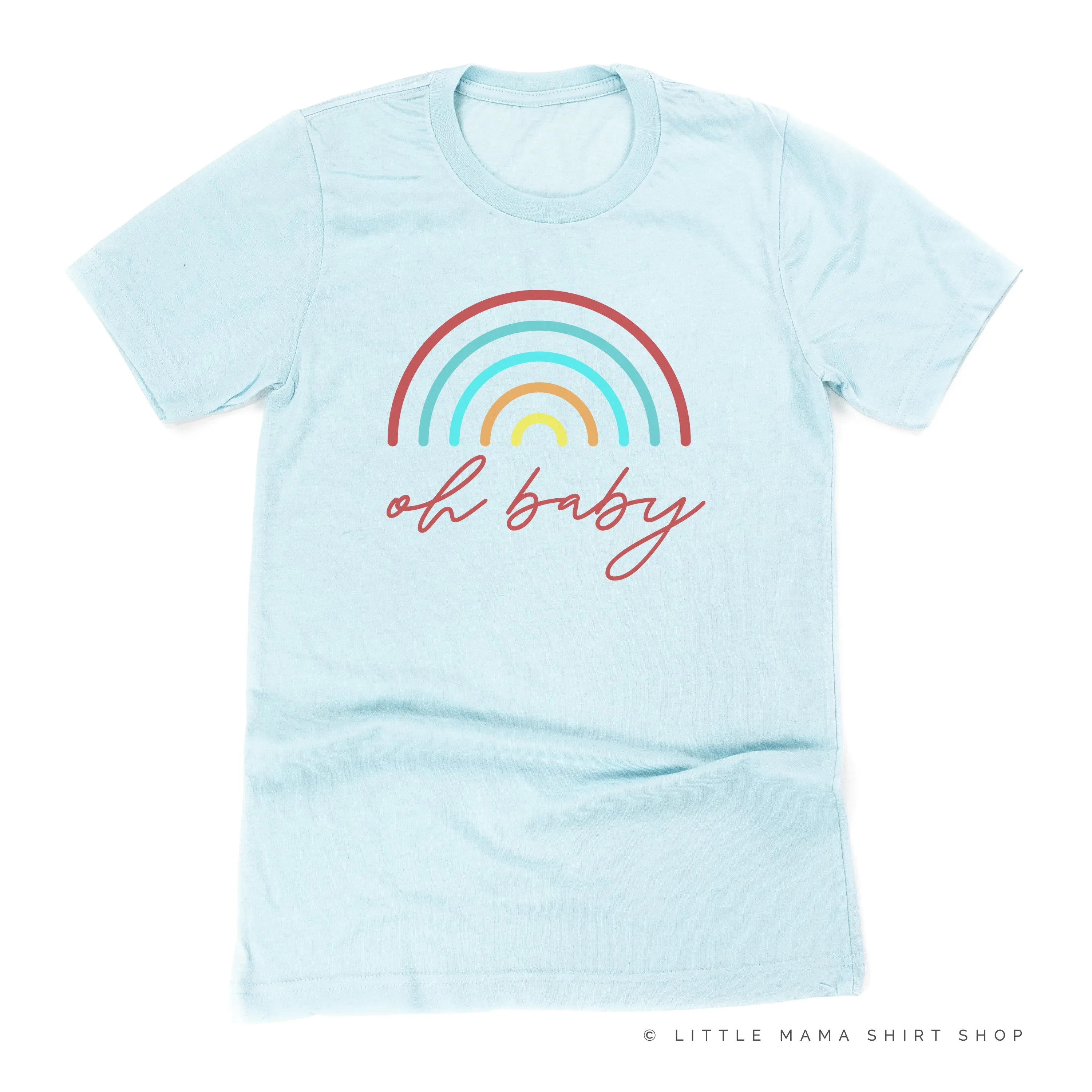 Oh Baby - (Rainbow) - Unisex Tee